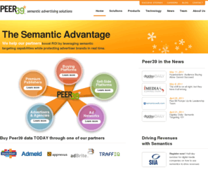 peer39.com: Boost ROI by leveraging semantic targeting capabilities while protecting advertiser brands in real time with Peer39
We help our partners boost ROI by leveraging semantic targeting capabilities while protecting advertiser brands in real time.