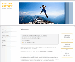 courage-courage.com: Firmentrainings in Berlin und München - Courage Courage
Courage Courage führt für Sie hochwertige Führungskräftetrainings, Outdoor-Trainings und Kommunikationseminare in Berlin und München durch.