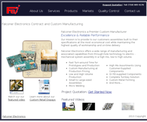 falconerelectronics.com: Falconer Electronics a Premier Custom Manufacturer
Providing our customers with assemblies built to their speicifications at the most economical cost while maintaining the highest quality