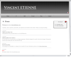 vincentetienne.com: Vincent ETIENNE | Website of Vincent ETIENNE student computing project management.
Website of Vincent ETIENNE student computing project management.