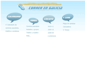 correrengalicia.es: Correr en Galicia
Todas la carreras populares de Galicia