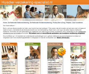 huisdier-verzekering-specialist.nl: Op zoek naar huisdieren verzekering ? Hier vindt u 4 aanbieders van online ziektekostenverzekering dieren
Op zoek naar huisdieren verzekering ? Hier vindt u 4 aanbieders van online ziektekostenverzekering dieren