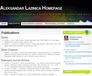 lazinica.net: Aleksandar Lazinica Homepage
Aleksandar Lazinica is Founder and CEO of InTech and Sciyo