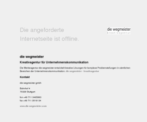 squazzl.com: die wegmeister - Kreativagentur
Kreative Lösungen für komplexe Problemstellungen in sämtlichen Bereichen der Unternehmenskommunikation.