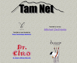 tam.net: Tam.Net Home Page
Tam.Net is a full service World Wide Web site publisher.  Please visit Tam.Net's home page for a list of client sites.