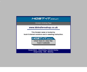 bbtrailersshop.co.uk: host it internet website design and web site hosting in northampton
UK based Website Hosting,  webpage design  and domain name registration.  Based in Northampton UK,