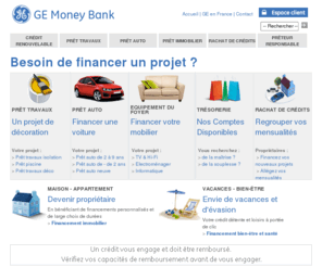 gemoney.fr: Pret en ligne - demande de credit - GE Money Bank
Besoin d’argent ou de financement ? GE Money Bank vous  propose un choix de prets en ligne : pret personnel, reserve d’argent, rachat de credit. Simulation et demande de credit disponible en ligne.