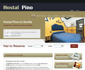 hostalpino.com: Hostal Pino - Hostal en Sevilla - Hostal centro Sevilla
Hostal Pino. Hostal en Sevilla centro. Hostal Pino en Sevilla está situado en el centro histórico de Sevilla. El Hostal Pino dispone de estupendas habitaciones completamente equipadas. Un buen Hostal en el centro de Sevilla.