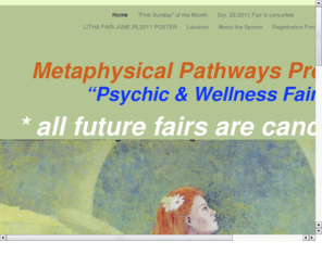 metaphysicalpathways.com: metaphysicalpathways.com
Psychic Fair, local artist, tarot readers, Pranic Healers, Psychics, Channelers, Psychics, Spiritual Mediums