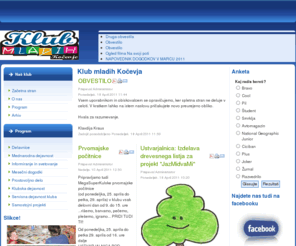 mladikocevje.si: Klub mladih Kočevja
Joomla! - the dynamic portal engine and content management system
