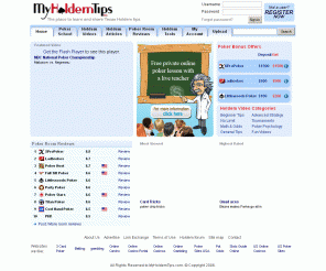 myholdemtips.com: 
	My Holdem Tips - the place to learn and share Texas Holdem tips

Free Texas Holdem videos and articles, sharing Holdem strategy tips, beginner tips, pot odds, poker psychology and more.