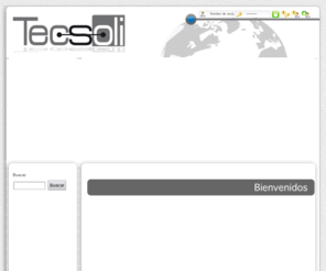 tecsoli.com: Bienvenidos a la portada
Tecsoli, es una empresa dedicada a la comercialización de tecnología