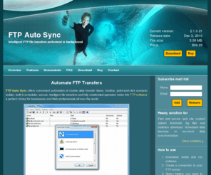 ftp-auto-sync.com: Software to upload and download files via FTP/FTPS protocol, perform FTP synchronization jobs, execute FTP automation tasks
FTP Auto Sync software automates routine FTP uploads, downloads and synchronization tasks by building automation scenarios, scheduling and performing file transfers over the FTP/FTPS protocol.