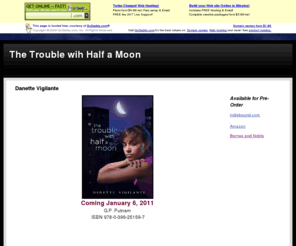 thetroublewithhalfamoon.com: Children’s Author Danette Vigilante
Home Page