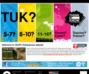 thinkuknow.co.uk: Thinkuknow - home
Guide to internet safety and safe surfing for young people from Think U Know. Learn about online safety when using blogs, chatting, online gaming, P2P and other forms of technology like mobiles.