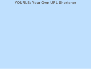 wdallc.com: YOURLS Public Interface Sample
Insert URL « YOURLS » Your Own URL Shortener' | http://wdallc.com