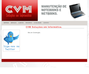 cvminformatica.com.br: CVM Soluções em Informática
CVM Soluções em Informática