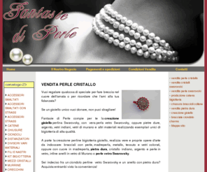 vendita-perle-cristallo.com: Perla vetro swarovski ciondolo perline
Vendita cristalli Swarovski Vendita bigiotteria perle e cristalli Swarovski