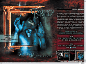 controldenied.net: Control Denied - 'The Fragile Art of Existence' Deluxe CD Reissue Coming Oct. 26
The progressive heavy metal brainchild of legendary guitarist Chuck Schuldiner (Death), remastered, repackaged, and featuring an hours worth of bonus