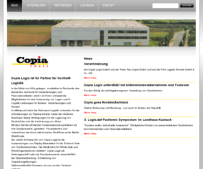 dispositio.com: Copia Logis GmbH: NEWS
Copia Logis GmbH. Logistik. eLogistics. Kontrakt-Logistik fr Banken, Versicherungen und Handel. eCommerce. Kommunikation auf den Punkt gebracht.