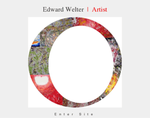 edwardwelter.com: Edward Welter  |  Artist
Edward Welter, a French-born artist, loves to share his passion for meditation, healing and spiritual connection through his artwork, which is Mysterious, Magnetic & Enigmatic!