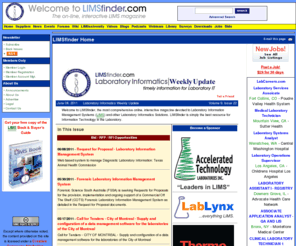 limsfinder.com: LIMS Finder: best site for laboratory informatics, LIMS products, LIMS news, 
			LIMS jobs & more
LIMS Finder - The on-line, interactive LIMS Magazine