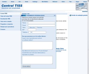 tiss.med.br: Central TISS
			
			
				-
			
			
				Central TISS - Software mdico para guias TISS da ANS
Software Mdico para clnicas e consultrios inteligentes. O HiDoctor, por sua praticidade, flexibilidade e segurana,  o software mdico preferido por profissionais que so referncia no cenrio nacional. O pronturio eletrnico da verso 8.0 do HiDoctor traz ferramentas inovadoras para ampliar a comunicao entre mdicos e pacientes.