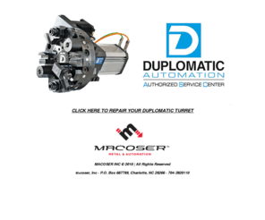 duplomaticturretrepair.com: Duplomatic turret repair,Duplomatic turrets repair,Duplomatic Automation Service,Duplomatic Repair
Duplomatic Automation®USA/Macoser®