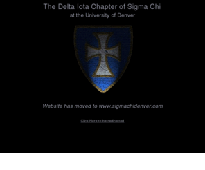 sigmachi-denver.org: The Delta Iota Chapter of Sigma Chi
The Delta Iota chapter of the Sigma Chi Fraternity at the University of Denver.