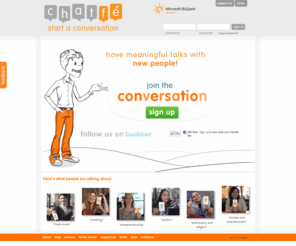 chatfe.net: Chatfe | Start a Conversation
Let Your Voice Be Heard. Ask & Answer Questions, Give & Get Advice, Discuss & Debate Important Topics by Web & Phone.