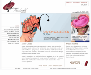 dubai-millinery.com: Dubai Millinery - Louise Macdonald Milliner - Fashion hats for the Dubai races
Louise Macdonald is known internationally for creating uniquely beautiful and stylish hats. Her designs have stood out in events like Dubai World Cup and Melbourne Cup.