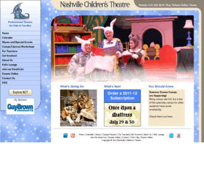 nashvillechildrenstheatre.org: Nashville Children's Theatre : Home
Founded in 1931, NCT is the oldest professional children’s theatre in the US. In addition to offering a full season of plays for kids and families, the theatre has drama classes for children Pre-K through high school senior.