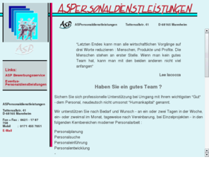 aspersonaldienstleistungen.com: ASP Personaldienstleistungen
Bewerbungs-Optimierung  Professionelle Unterstützung bei der Erstellung einer überzeugenden Bewerbung. Wir erstellen oder verbessern Lebenslauf, Anschreiben, Mappe 