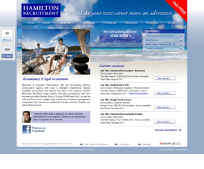 hamilton-recruitment.com: #1 Accountancy Recruitment Offshore l Audit, Insolvency, Trust & Legal Jobs l Bermuda Jobs l Cayman Jobs l Hong Kong Jobs l Trust Accounting l Bermuda Recruitment l Cayman Recruitment l Caribbean Jobs
Hamilton Recruitment specialises in offshore accountancy, trust & legal jobs in Bermuda, Cayman jobs, British Virgin Islands recruitment, Channel Islands jobs, Bermuda job, Caymen job, Bermuda recruitment, trust accounting jobs, offshore legal jobs, trusts job, trust officer, Cayman recruitment, jobs in the Cayman islands, Bermuda jobs, Cayman job, job Bermuda, jobs Bermuda, legal caribbean jobs, lawyer bermuda job