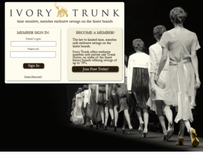 ivorytrunk.com: Ivory Trunk Member Exclusive Luxury Brand Site
