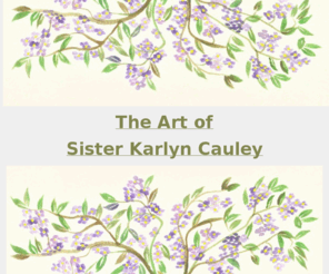 skcauley.com: The Art of Sister Karlyn Cauley
The Shaker Art Stylings of Karlyn Cauley a member of the Sisters of the Divine Savior