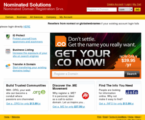 dacsoftdomains.com: Nominated Solutions
Nominated Solutions is a provider of Domain Registrations, ID Protect, Email Forwarding, DNS Hosting, URL Forwarding, Premium Domain Registration, TRUSTe Privacy Policy.