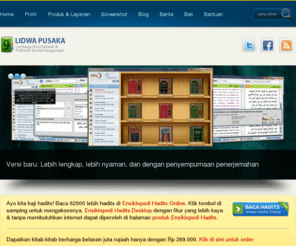 lidwa.com: Software Kitab Hadits Digital Online Terjemah Indonesia
Software kitab hadits digital online terjemah Indonesia dari Imam Bukhari, Muslim, Abu Daud, Tirmidzi, Nasai, Ibnu Majah, Darimi, Ahmad, dan Malik