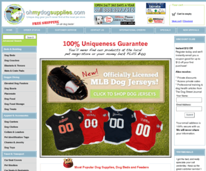 ohmydogsupplies.com: Oh My Dog Supplies | Upscale Dog Beds, Dog Feeders & More
Dog supplies for the upscale dog owner. Unique items that aren't sold in stores!  Specializing in dog beds, dog feeders, dog carriers & more designer dog supplies.