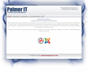 palmer-it.com: Palmer IT
Palmer IT provides IT products and services for home and small businesses. Based in West Sussex and also operating in surrounding areas such as Surrey and South London, our aim is to make your involvement with IT as easy and flexible as possible.