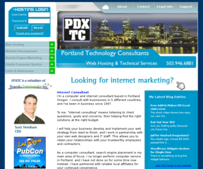 pdxtc.com: Internet Consulting | Search Engine Expert | Portland Oregon
Portland Technology Consultants - Search Commander, Inc. & Scott Hendison - Technical Services Division - 11124 NE Halsey St. #481, Portland, OR, 97220