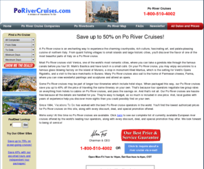 porivercruises.com: Po River Cruises, Po River Cruise, Po Cruises, Po Cruise, Italy River Cruises
Po River Cruises Guide. Your source for Po river cruise, Po cruises, Po cruise and Italy river cruises.