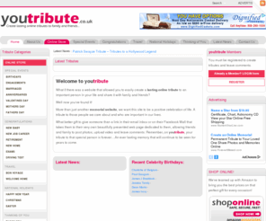 youtribute.co.uk: You Tribute - Create lasting online tributes to friends and family
Create a personalised tribute website as a lasting online memory. Customise your tribute by adding video, pictures and comments then share with you family, friends, the World.