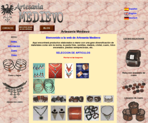 medievo-artesania.com: Artesania medievo
Artesania hecha a mano con diversos materiales en diseños originales y exclusivos 