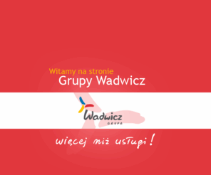 wadwicz.com: Wadwicz Sp. z o.o. - Agencja pracy tymczasowej, Agencja reklamowa, Usługi outsourcingowe, Usługi poligraficzne
Wadwicz Sp. z o.o. - Agencja pracy tymczasowej, Agencja reklamowa, Usługi outsourcingowe, Usługi poligraficzne - zapraszamy do zapoznania się z naszą ofertą.