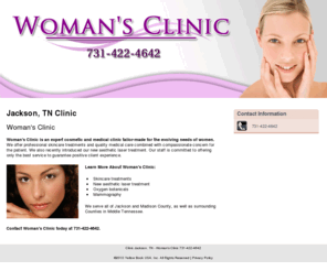 womansclinicpatn.com: Clinic Jackson, TN - Woman's Clinic 731-422-4642
"Woman's Clinic is an expert cosmetic and medical clinic tailor-made for the evolving needs of women. Call 731-422-4642 o more details."