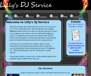 lillysdjservice.com: Lilly's DJ Service - DJs in NJ - Professional DJs in New Jersey for Parties and Events - Serving NJ in Cherry Hill, Marlton, Merchantville, Moorestown, Mt Laurel, Philadelphia PA
DJ's - Top of the line DJ services in NJ for reasonable rates - Lilly's DJ Service will sit with you and personalize your event to your wants, your desires and your dreams while adding years of DJ experience. We are happy to provide continued excellent service to Southern NJ and PA.