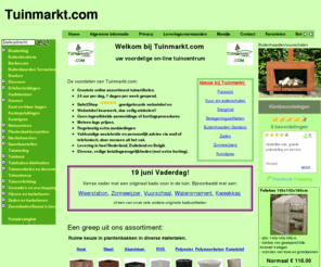 tuinmaterialen.info: Tuinmarkt.com voor al uw tuinartikelen, blokhutten, tuinhuisjes, vijvers, tuinverlichting, sierhekwerken, tuinkassen, plantenbakken
Tuincentrum op internet. Voor al uw tuinmaterialen zoals tuinverlichting, blokhutten, tuinhuisjes, natuursteen, grind, vijvers, kassen, tuinberegening, hekwerken, plantenbakken, jacuzzis en nog veel meer!