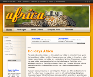 holidays-africa.com: Holidays Africa
For great and exciting holidays to Africa select your holiday to Africa from travel agents that specialise in holidays to Africa. You can choose your holiday to Africa from a safari holiday, beach holiday, city holiday or a combination of all three