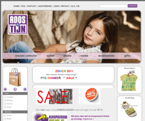 roosentijn.nl: hippe merk kinderkleding met hoge korting
kinderkleding winkel met hippe merken, outlet met kortingen tot 80 % en nieuwe collecties van o.a. Bengh, Bor*z, Airforce, Molo, Me Too, Madreperla,Jottum,Replay,Petrol, Girbaud, Nolita, Ra-Re, Vingino,Hipperdepip, Retour, Pompom, Tommy Hilfiger, Ralph Lauren, , Guess, Lacoste en meer. Schoenen, kousen, accessoires, luiertassen, sieraden, ondergoed, speelgoed, cadeaus en meer ! 